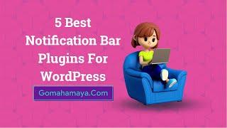5 Best Notification Bar Plugins For WordPress 2022