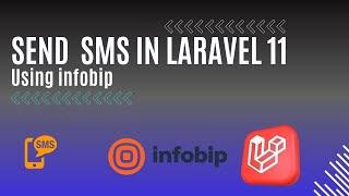 Sending Messages Notification (SMS) from your Laravel 11 using Infobip SMS gateway