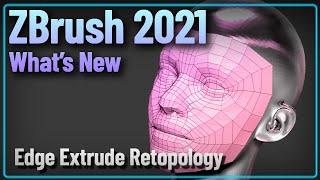 035 ZBrush 2021 ZModeler Edge Extrude Retopology Techniques