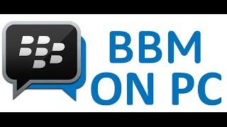 BBM For PC [DOWNLOAD] Tutorial