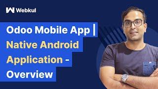 Odoo Mobile App | Native Android Application - Overview