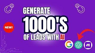 Using ChatGPT & AI to Generate 1000s of Leads in Any Niche (Free Lead Generation Tutorial)