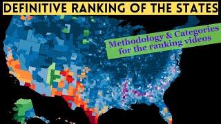 Definitive Ranking of the States- Methodology & Categories Being Compared