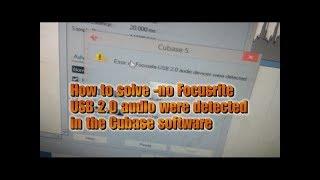 How to solve error -No focusrite USB 2.0 audio device were detected in Cubase Software