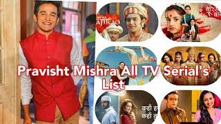 Pravisht Mishra All Tv Serial's List @pravishtmishra