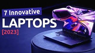 The 7 Most Innovative Laptops in 2023 That Will Blow Your Mind