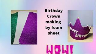 How to make Happy birthday  crown  by glitter foam sheet