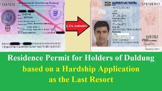 Residence Permit for Holders of Duldung based on a Hardship Application as the Last Resort