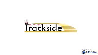 T2P Films Trackside [PROMO]