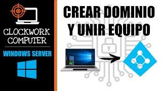  Crear DOMINIO en WINDOWS SERVER 2022 y unir equipo con WINDOWS 10