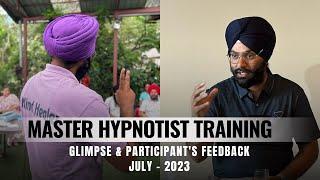 Master Hypnotist Training | July 2023 - Kasauli | Participant's Feedback | Harman Singh Hypnotist