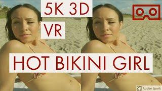 5K 3D VR Video Beautiful Bikini Girl  PSVR  Oculus Cardboard Vive VR180