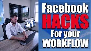 My PERSONAL Facebook Workflow and Time Saving Hacks!