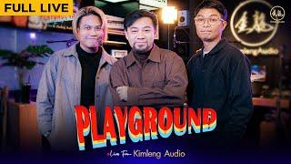 PLAYGROUND | Live From Kimleng Audio ( Full Live ) [ EP.26 ]