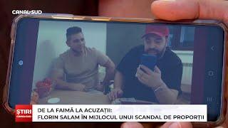 CANAL SUD /  DE LA FAIMĂ LA ACUZAȚII: FLORIN SALAM ÎN MIJLOCUL UNUI SCANDAL DE PROPORȚII