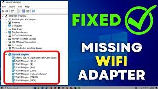 How to Get Back Missing Network Adapter from Device Manager in Windows 10/8/7