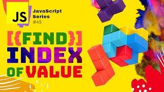 JS #S45 🟡 Get the index of the object inside an Array JavaScript