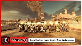 How to Beat Operation Iron Horse on The Division 2 | A Step by Step Walkthrough - Includes Write Up