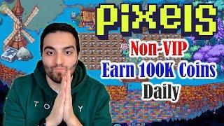 Pixels Game: Earn 100K Daily Without VIP! Ultimate Free-to-Play Strategy (Altyazili)