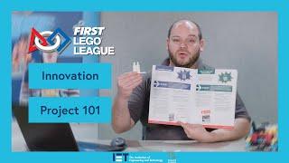 FIRST LEGO League Challenge – Innovation Project 101