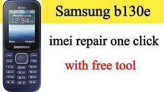 Samsung b130e imei repair with free tool | Samsung b130e