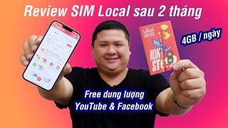 Review SIM Local sau 2 tháng sử dụng: free data YouTube, Facebook là cái đáng giá nhất