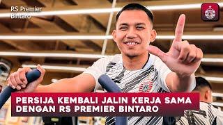 Persija Kembali Jalin Kerja Sama dengan RS Premier Bintaro | News Update