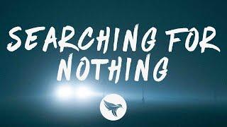 Fells - Searching For Nothing (Lyrics) feat. Pouchy Suave