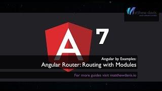 Angular 7 Routing: Module Routes