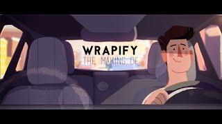 Wrapify | The Making Of