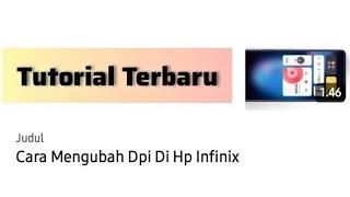 Cara Mengubah Dpi Di Hp Infinix