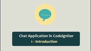 Chat Application in Codeigniter - Introduction