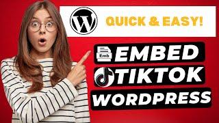 How To Embed TikTok Videos In WordPress Website 2024  - (FAST & Easy!)