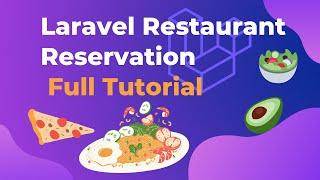 Full Laravel Restaurant Reservation Website | Laravel 9 Tutorial