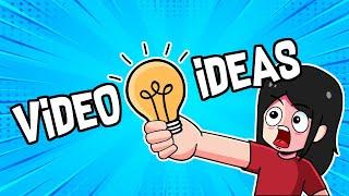 How I Get My Video Ideas (WITH EXAMPLES!)