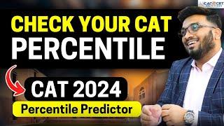 Check Your CAT Percentile | CAT 2024 Percentile Predictor | CAT 2024 Score vs Percentile