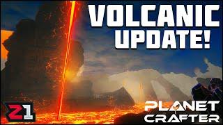 The VOLCANIC UPDATE IS HERE ! Planet Crafter