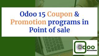 Promotion and Coupon programs added in POS in Odoo 15 | POS | Odoo15