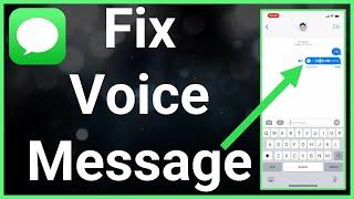 How To Fix Voice Message On iPhone