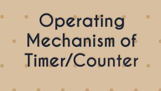 Operating Mechanism of Timer/Counter in 8051 Microcontroller