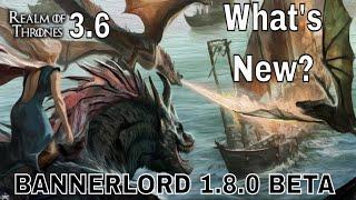 Realm of Thrones 3.6 for Bannerlord 1.8.0 Beta, What's New?