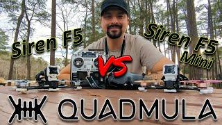 Quadmula Siren F5 or the Siren F5 Mini? What's the Difference? // MurdersFPV