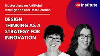 Masterclass on Artificial Intelligence & Data Science: Design Thinking as a Strategy for Innovation