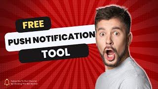 Best Free Push Notification Tool / Plugin for Wordpress | Push Notification Free Lifetime