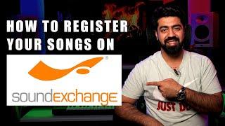 Soundexchange - How to Register Songs on SoundExchange | Music Royalties