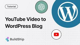 Convert Your YouTube Videos to WordPress Blog