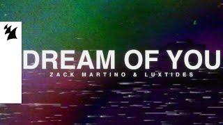 Zack Martino & Luxtides - Dream Of You (Official Lyric Video)