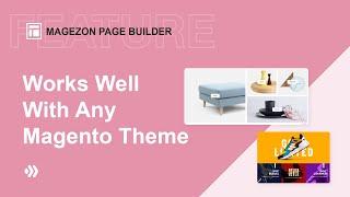 Magezon Page Builder | Works well with any Magento theme