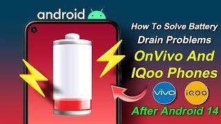 Solve Battery Drain Problem On Vivo & IQoo Phones After Android 14 Update | Vivo Android 14 Problems