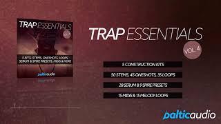 Trap Essentials Vol 4 (5 Kits, 130+ Loops & Samples, 28 Serum & 9 Spire Presets, 15 MIDIs)